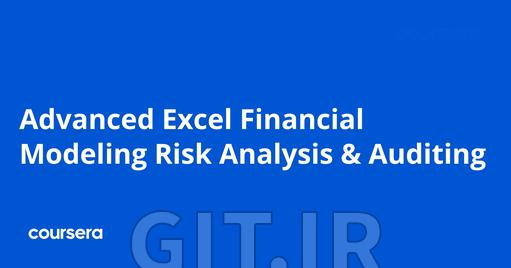 Advanced Excel Financial Modeling Risk Analysis & Auditing