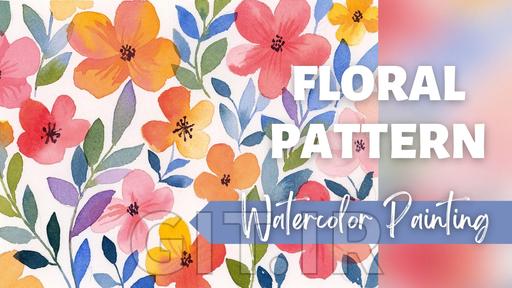 Quick and Easy: Watercolor Floral Pattern for Beginners