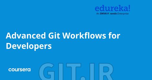 Advanced Git Workflows for Developers