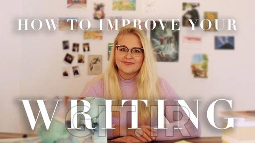 How To Improve Your Writing In 10 Simple Steps