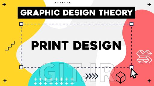 Graphic Design Theory - Print Design