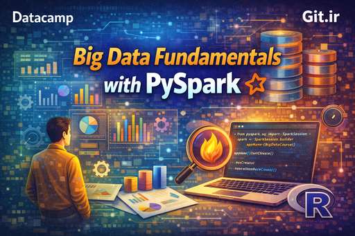 Big Data Fundamentals with PySpark