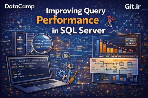 Improving Query Performance in SQL Server