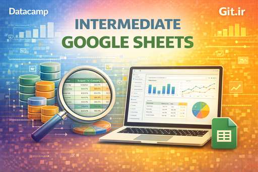Intermediate Google Sheets