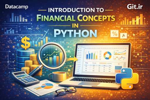Introduction to Financial Concepts in Python