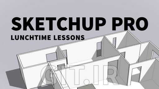 SketchUp Pro Lunchtime Lessons