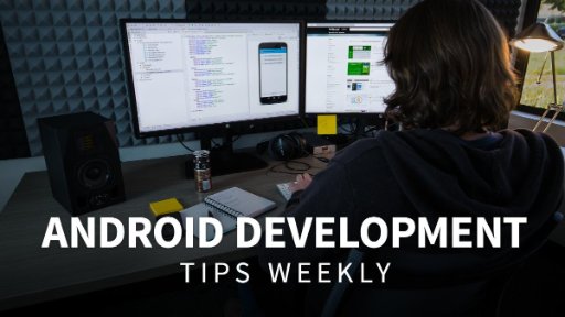 Android Development Tips