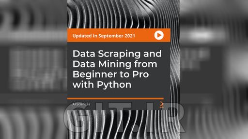Packt Data Scraping and Data Mining from Beginner to Pro with Python