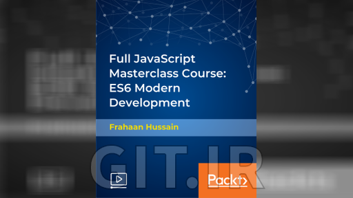 Full JavaScript Masterclass Course: ES6 Modern Development