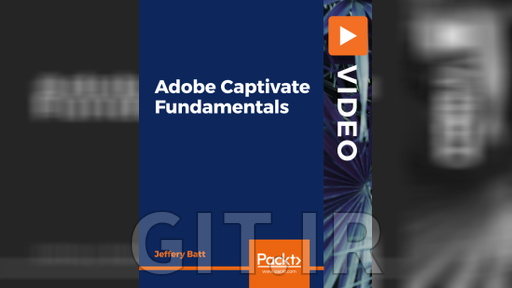 Packt Adobe Captivate Fundamentals