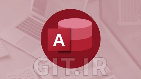 Access 2021 Full Course: Beginner to Advanced