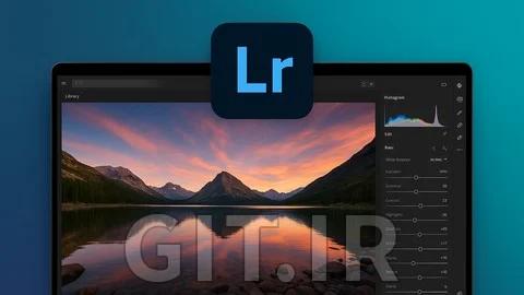 Adobe Lightroom Masterclass: From Beginner to Pro Photo Edit