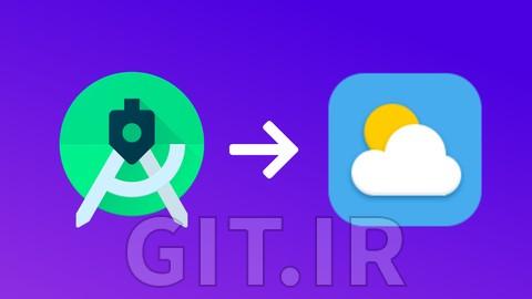 Android Studio : Build Your Own Weather Forecast App