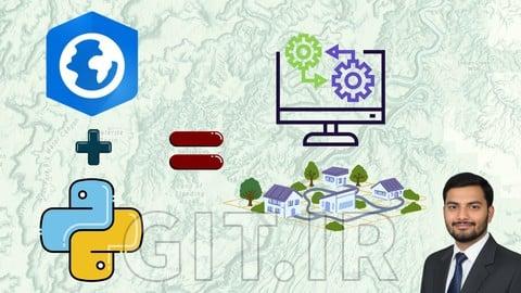 ArcGIS Pro 2025: From Mapping to Automation with Python