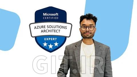 AZ-305: Microsoft Azure Solutions Architect Expert Course
