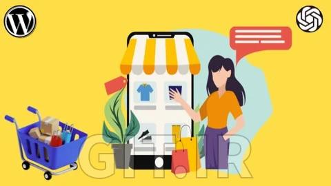 Build E-Commerce WordPress WooCommerce Website