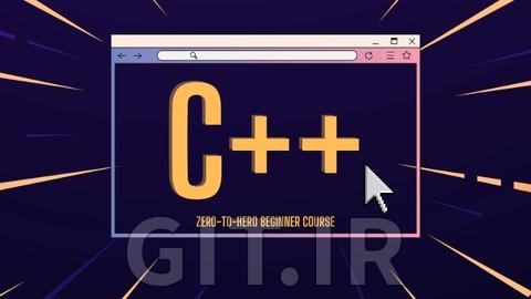 C++ from Zero to Hero - A Beginner programming C++ course