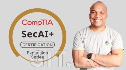 CompTIA SecAI+ CY0-001: Full Certification Prep Bootcamp