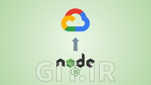 Deploying Node.js on GCP
