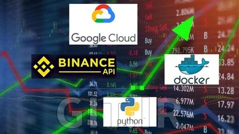 Design, Backtest and Run your Binance Trading Bot on GCP