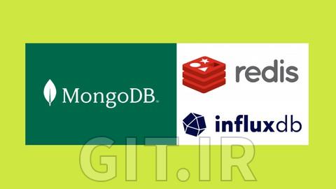 MongoDB,Redis,InfluxDB - Master the 3 TOP 1 Ranked Databases