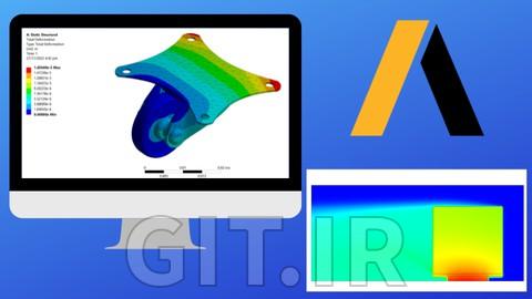 FEA & CFD with ANSYS Mechanical & ANSYS Fluent- For Beginner
