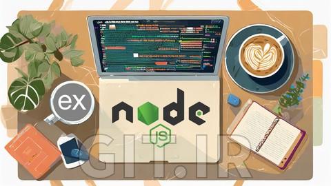 EXPRESS.JS: Learn Node! Node js & Express js - Master Nodejs