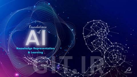Foundations of A.I.: Knowledge Representation & Learning