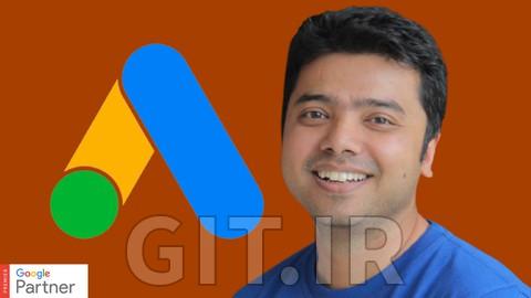 Google Ads MasterClass 2023 - All Campaign Builds & Features