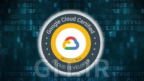 Ultimate Google Certified Professional Cloud Developer 2023