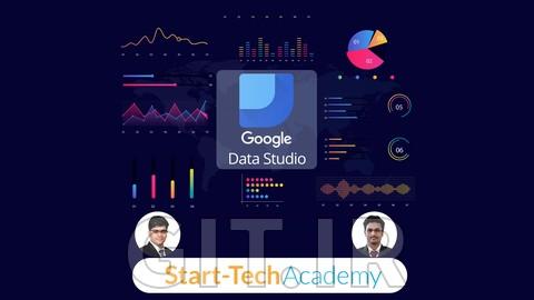 Google Data Studio A-Z: Looker Studio for Data Visualization
