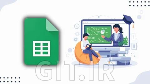 Google Sheets - A Complete course from Scratch