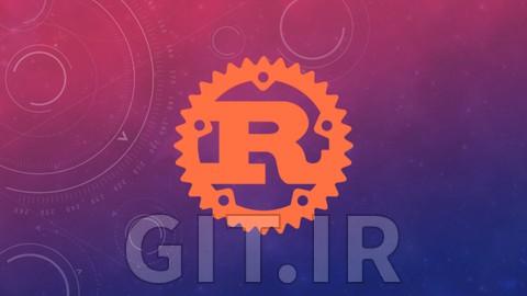 Master The Rust Programming Language : Beginner To Advanced