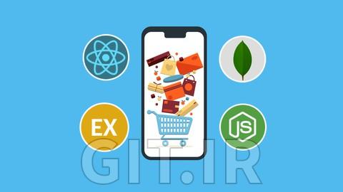MERN Stack E-Commerce Mobile App with React Native [2022]