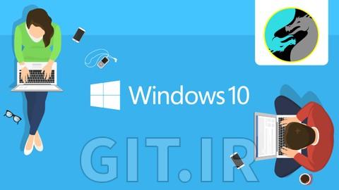 Microsoft Windows 10 Course: Understanding The Main Features