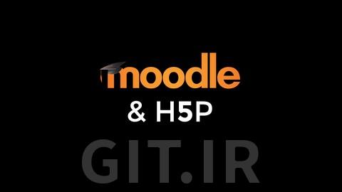 Moodle and H5P