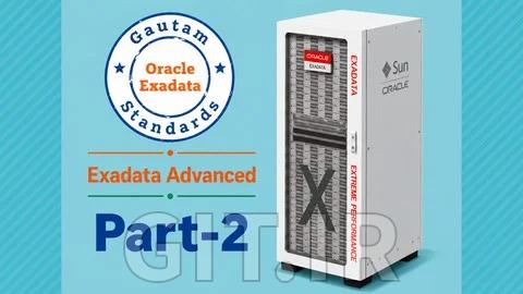 Oracle Exadata from Scratch-Part 2-Exadata Advanced X11M