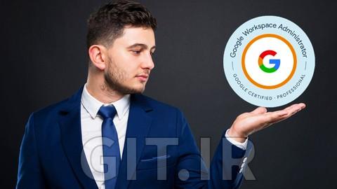 Master Course : Professional Google Workspace Administrator