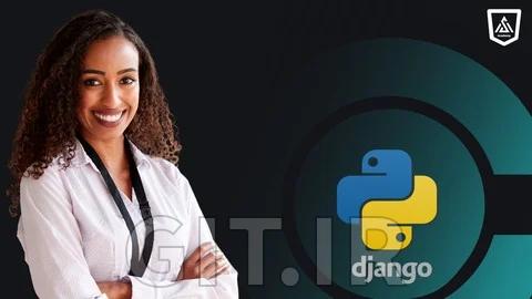 Python Django: From Basics to Advanced Web Development