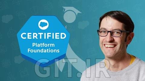 Salesforce Certified Platform Foundations & Best Practice