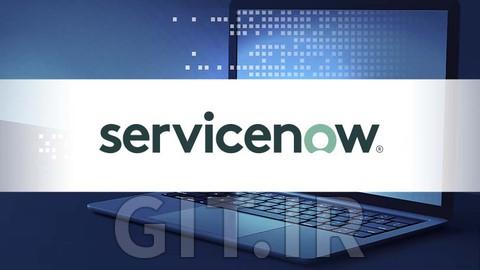 ServiceNow Fundamentals for Service Desk Operations