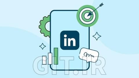 Social Media Marketing 104: LinkedIn Marketing for Brands