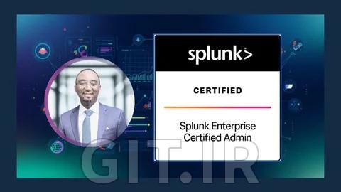 Splunk Enterprise Certified Admin (SPLK-1003) Course