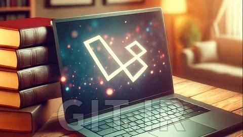 Laravel – The Comprehensive Guide: From Novice To Expert
