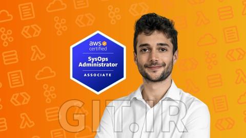 Ultimate AWS Certified SysOps Administrator Associate 2023