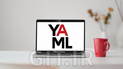 Ultimate YAML Course : YAML JSON JSONPath Zero to Master