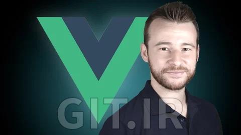 Vue JS 3 For Modern Web Development - Beginner to Advanced
