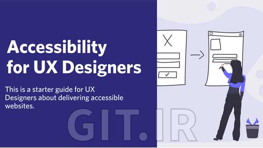 Accessibility For UX Designers