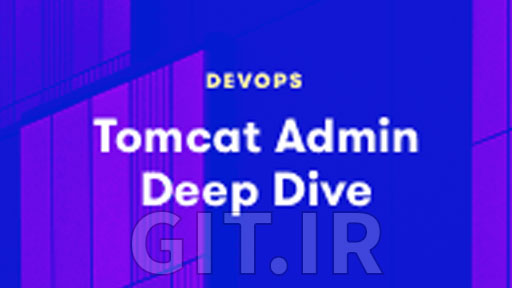 Tomcat Administration Deep Dive