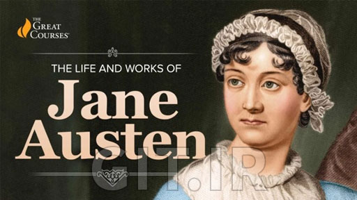 The Life and Works of Jane Austen